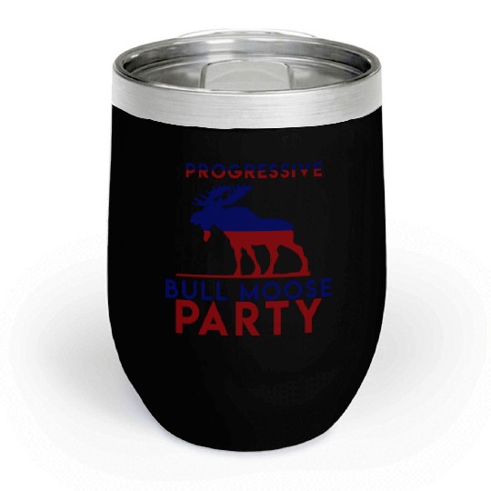 Bull Moose Party Progressive Teddy Roosevelt Chill Wine Tumblers