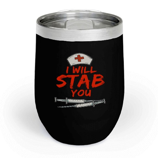 Nurse Stab Hospital Syringe Injection Medical Gift Chill Wine Tumblers
