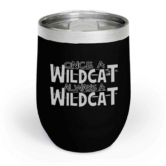 Once A Wildcat Always A Wildcat School Pride Chill Wine Tumblers