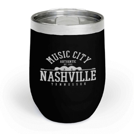 Nashville Music City Tennessee Country Music Gift Chill Wine Tumblers