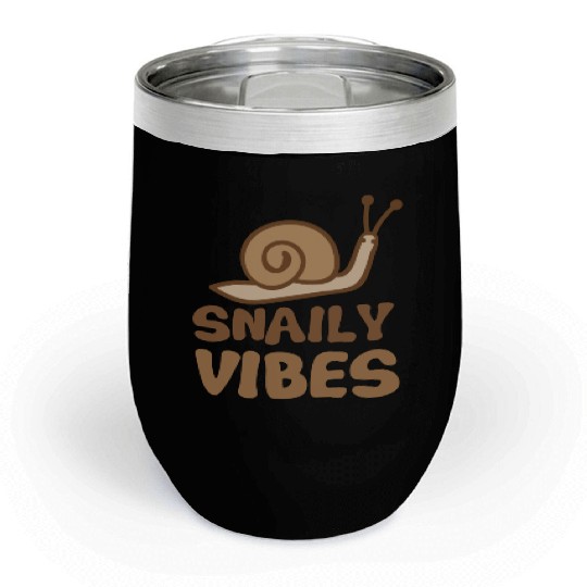 snaily vibes with cute brown snail Chill Wine Tumblers