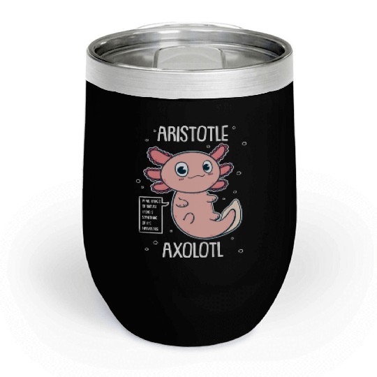 Philosophy Axolotl With Aristotle Quote Chill Wine Tumblers