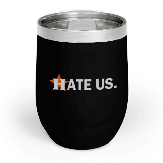 hate us houston astros Chill Wine Tumblers