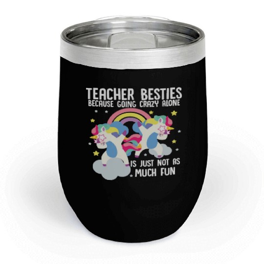 Funny Teacher Besties Goin Crazy Preschool Teacher Chill Wine Tumblers