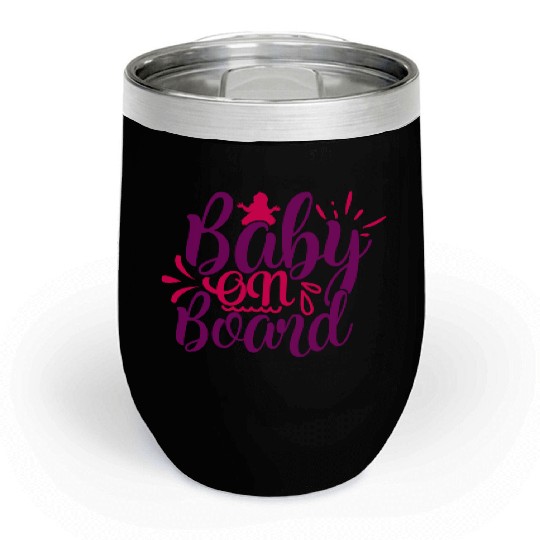 Chill Wine Tumblers of maternity baby on board gift humor fun