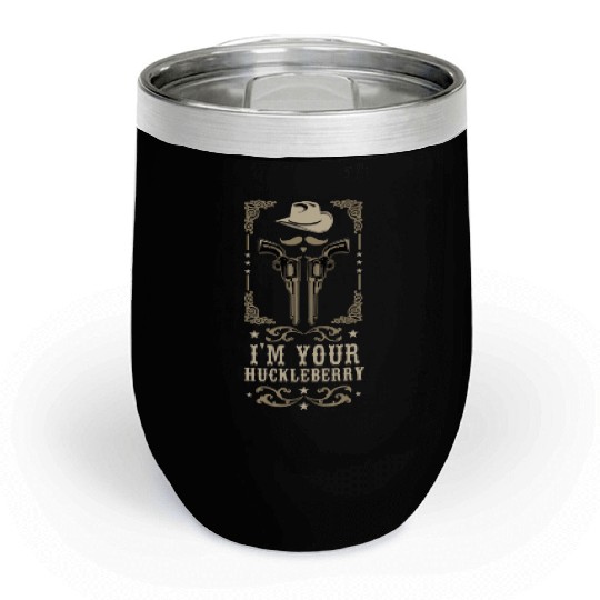 I'm Your Huckleberry Vintage Cowboy Say When Chill Wine Tumblers