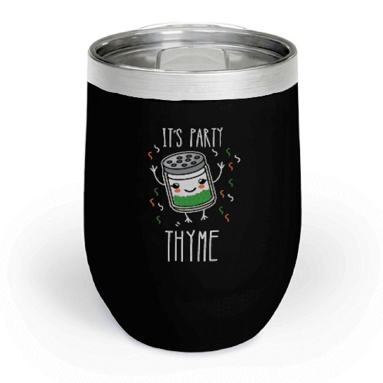 It's Party Thyme Herb Pun Chill Wine Tumblers