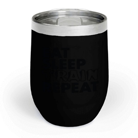 eat sleep train repeat Chill Wine Tumblers