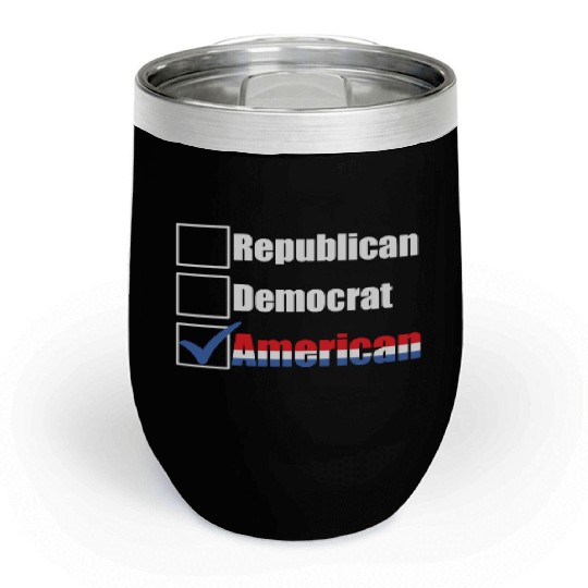 Republican Democrat American Patriotic Anti Chill Wine Tumblers
