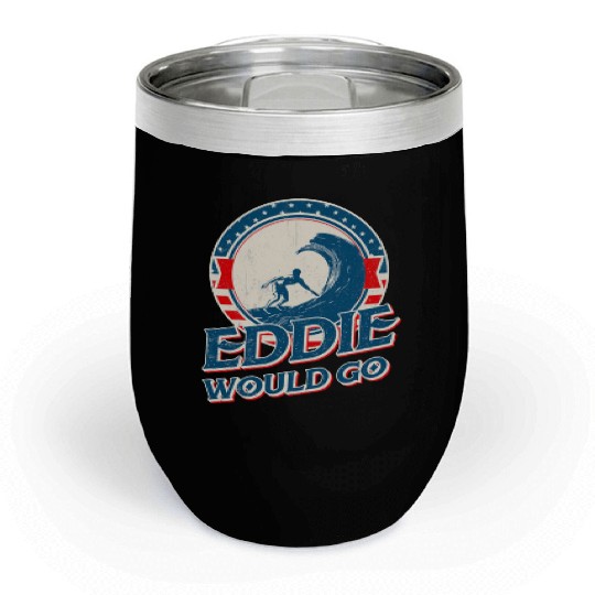 Eddie would go Chill Wine Tumblers