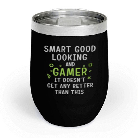 Gamer Clothes Video Game Gaming Gear Gifts Chill Wine Tumblers