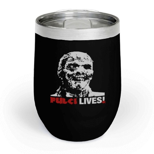 Fulci Lives Zombie Italian Horror Movie Fan Chill Wine Tumblers