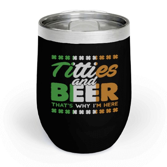 Funny St. Patricks Day Irish Titties And Beer Gift Chill Wine Tumblers