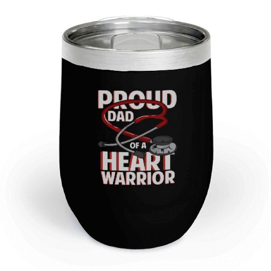 Proud Dad Of A Heart Warrior Coronary Disease CHD Chill Wine Tumblers