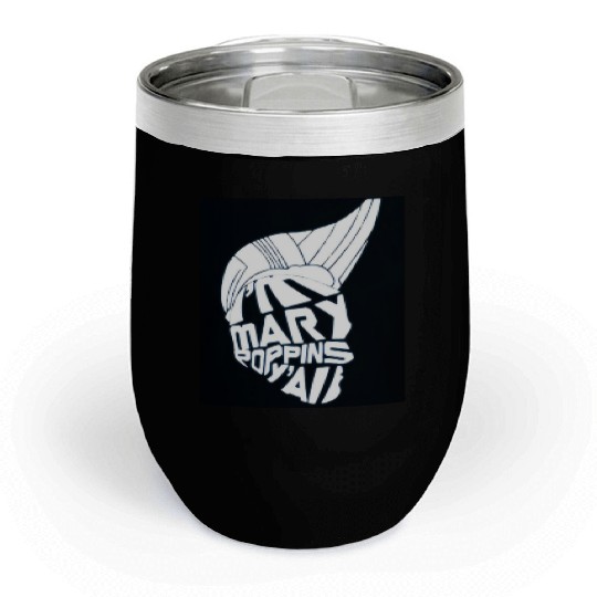I'm Mary Poppins Y'all Chill Wine Tumblers