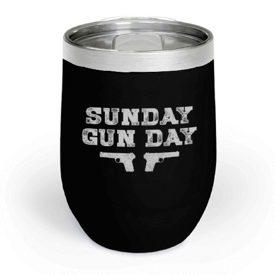 Sunday Gunday Gun Owner Shooting Funny Gift Chill Wine Tumblers
