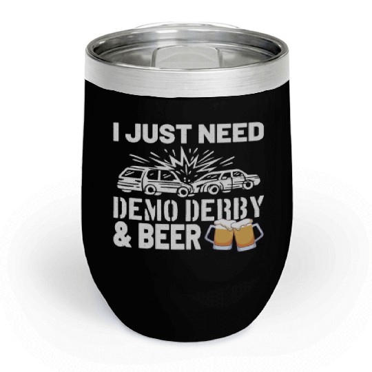 Demolition Derby Demo Derby Dirt Track Gift Idea Chill Wine Tumblers