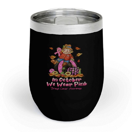 In October We Wear Pink Ribbon Scarecrow Chill Wine Tumblers
