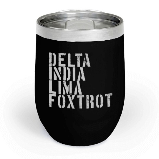 Delta India Lima Foxtrot Phonetic Hot Dad Men's Chill Wine Tumblers