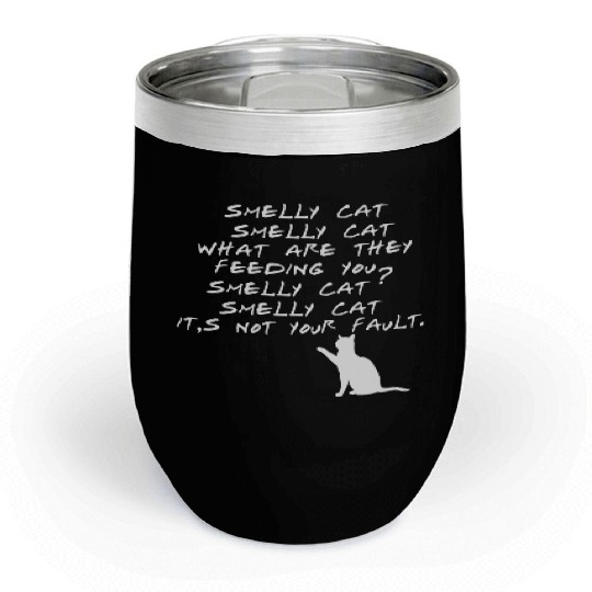 Smelly Cat Friends Tv Show Chill Wine Tumblers