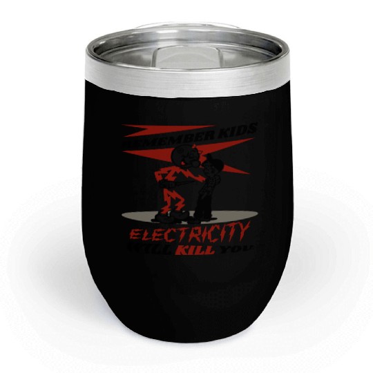 Reddy's Kilowatts Electricity Will Kill You Chill Wine Tumblers