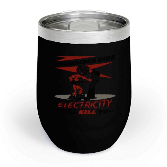 Reddy's Kilowatts Electricity Will Kill You Chill Wine Tumblers