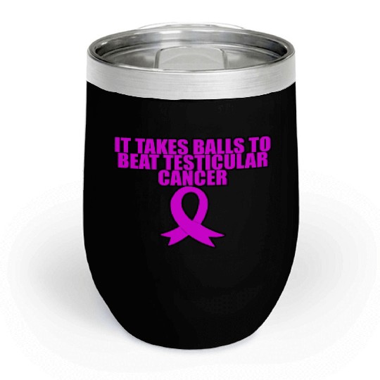 It Takes Balls To Beat Testicular Cancer 3 Chill Wine Tumblers