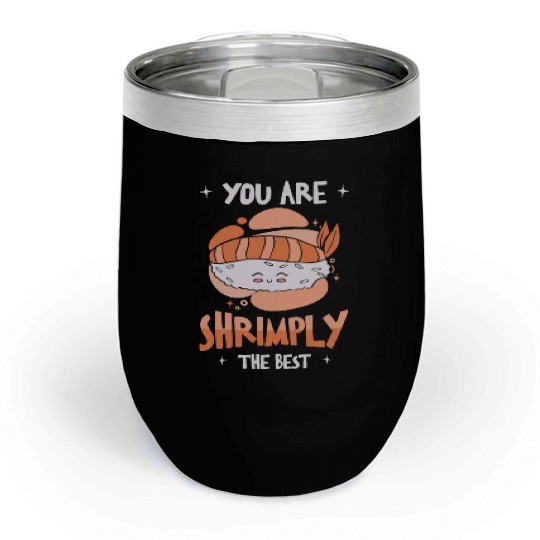 Asian Food Sushi Shrimp Food Sushi Lover Chill Wine Tumblers