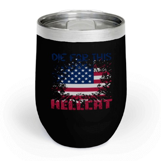 Die For This Hellcat- Vintage US Flag Chill Wine Tumblers