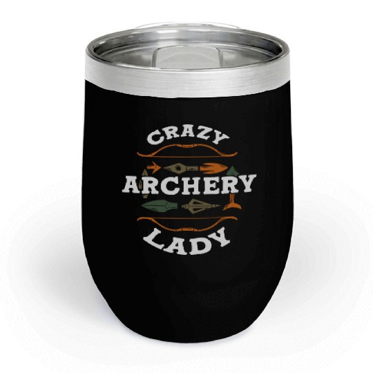 Crazy Archery Lady Archer Chill Wine Tumblers