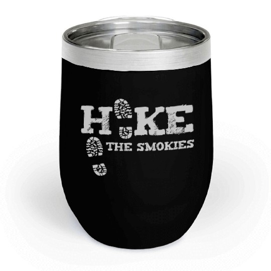 Hike The Smokies Great Smoky Mountains Gatlinburg Chill Wine Tumblers