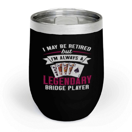Card Game Bridge Design for a Retired Bridge Nerd Chill Wine Tumblers