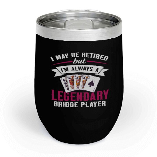Card Game Bridge Design for a Retired Bridge Nerd Chill Wine Tumblers