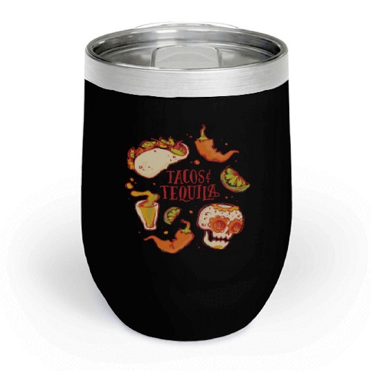 Tacos and Tequila Mexican Fiesta Tacos and Tequila Chill Wine Tumblers