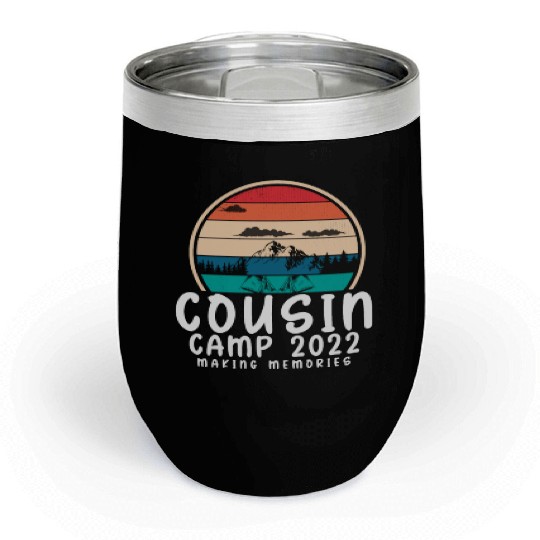 COUSIN CAMP 2022 Funny Summer Vacation Camping Chill Wine Tumblers
