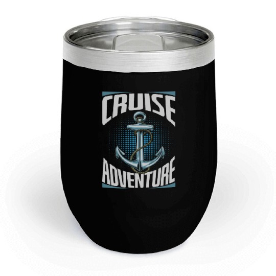 Cruise Adventure Chill Wine Tumblers