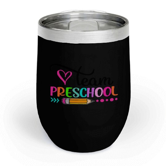 Team Preschool Teacher Student Funny Back To Chill Wine Tumblers