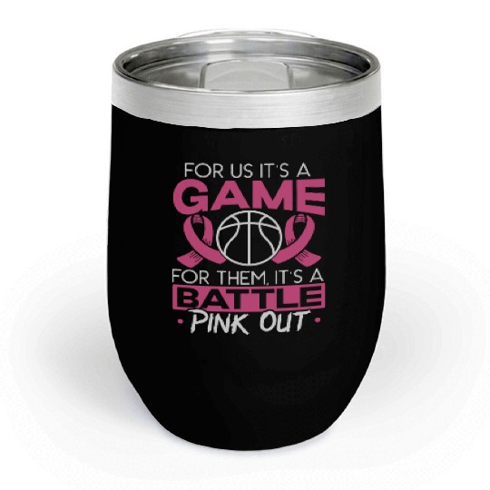 For Us It's A Game For Them It's A Battle Pink Out Chill Wine Tumblers
