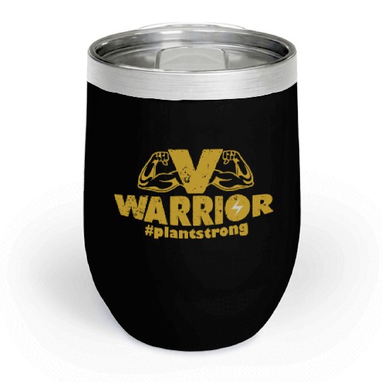 V Warriors vegans #plantstrong Chill Wine Tumblers