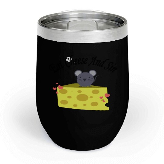 Eat cheese and sin, Best Street art! Classic Chill Wine Tumblers
