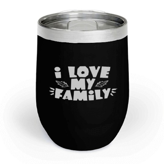 I Love My Family Reunion Gathering Families Chill Wine Tumblers