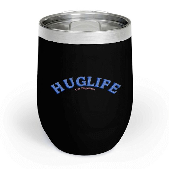 Hug Life Chill Wine Tumblers