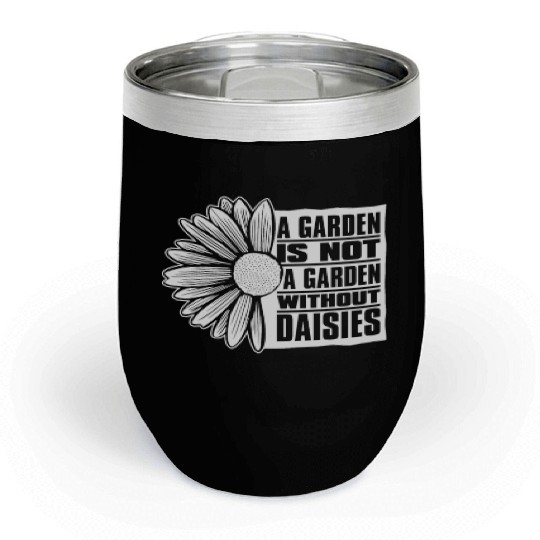 Daisy Garden Gardening Gardener Chill Wine Tumblers