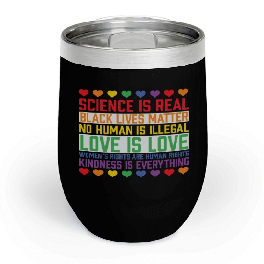 LBGT Flag Gay Pride Human Science is Real Chill Wine Tumblers