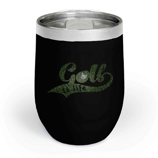 GOLF IS LIFE Distressed Look Chill Wine Tumblers