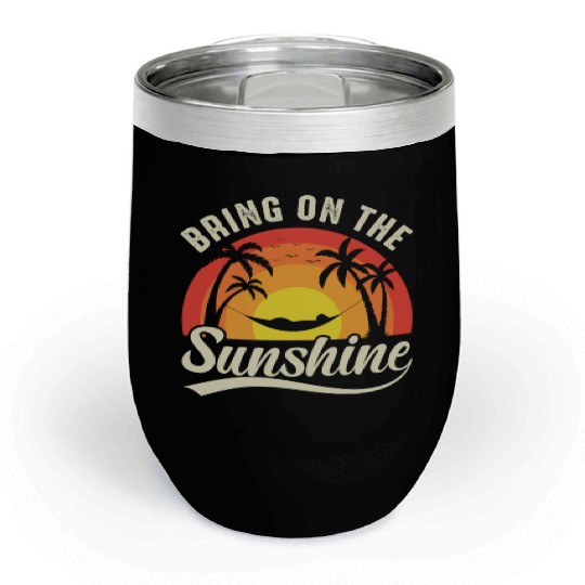 Bring On The Sunshine Chill Wine Tumblers