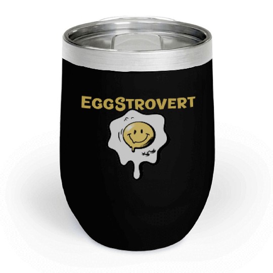 Eggstrovert Happy Extrovert Fried Egg Chill Wine Tumblers
