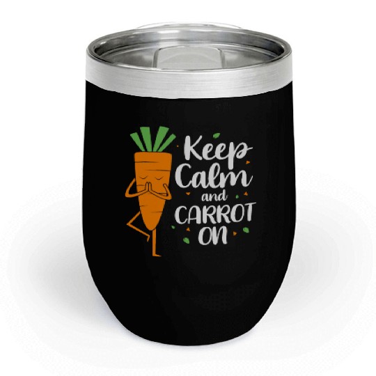 Funny Carrot Keep Calm And Carrot On Chill Wine Tumblers