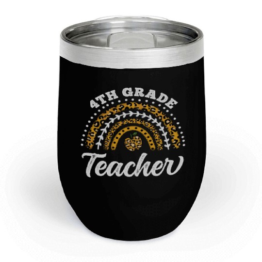 4th Grade Teacher Leopard Rainbow Back To School Chill Wine Tumblers
