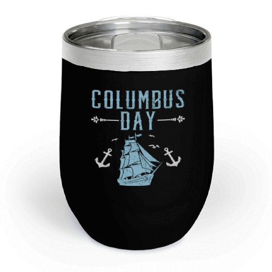 Columbus Day Christopher Columbus Italian American Chill Wine Tumblers